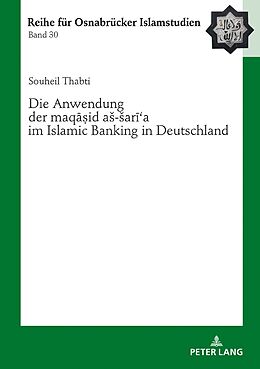 Fester Einband Die Anwendung der «maqid a-ara» im Islamic Banking in Deutschland von Souheil Thabti