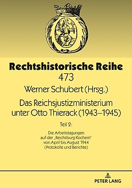 Fester Einband Das Reichsjustizministerium unter Otto Thierack (19431945) von 