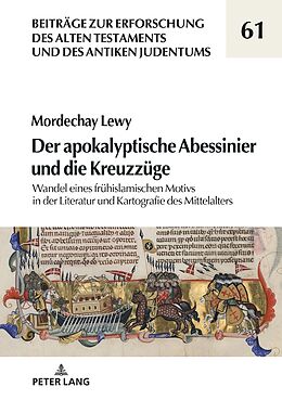 Fester Einband Der apokalyptische Abessinier und die Kreuzzüge von Mordechay Lewy