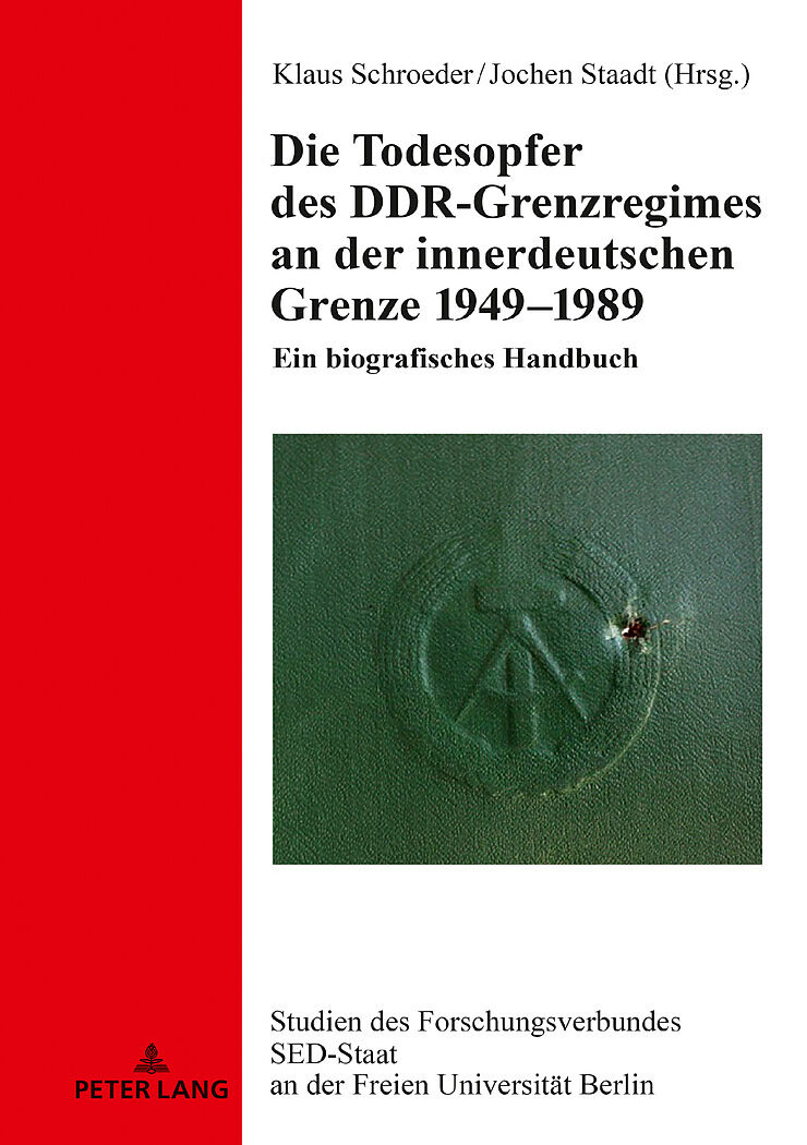 Die Todesopfer des DDR-Grenzregimes an der innerdeutschen Grenze 19491989