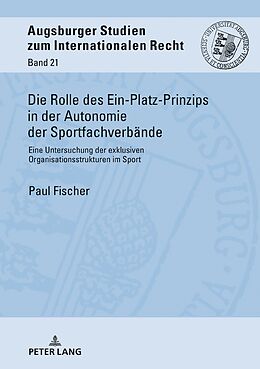 Fester Einband Die Rolle des Ein-Platz-Prinzips in der Autonomie der Sportfachverbände von Paul Fischer