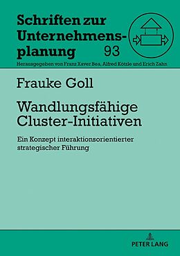 Fester Einband Wandlungsfähige Cluster-Initiativen von Frauke Goll