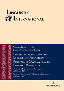 E-Book (epub) Fremde und eigene Sprachen. Linguistische Perspektiven / Foreign and Own Languages. Linguistic Perspectives von 