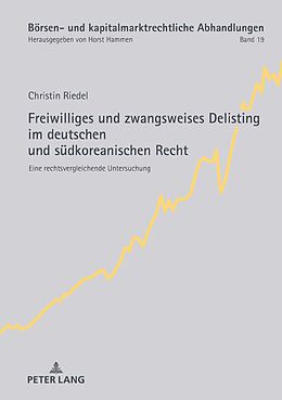 E-Book (epub) Freiwilliges und zwangsweises Delisting im deutschen und südkoreanischen Recht von Christin Riedel