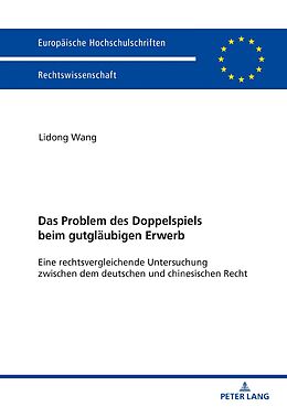 E-Book (epub) Das Problem des Doppelspiels beim gutgläubigen Erwerb von Lidong Wang