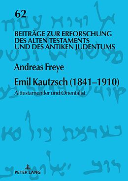 E-Book (epub) Emil Kautzsch (18411910) von Andreas Freye