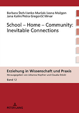Fester Einband School-Home-Community: Inevitable Connections von Barbara  Teh, Janko Mur ak, Petra Gregor i  Mrvar
