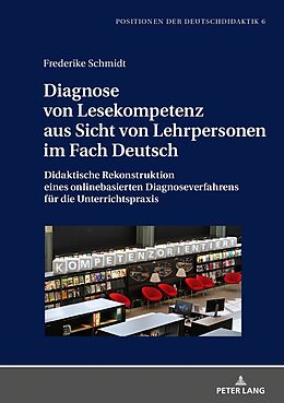 Fester Einband Diagnose von Lesekompetenz aus Sicht von Lehrpersonen im Fach Deutsch von Frederike Schmidt