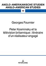 E-Book (epub) Peter Kosminsky et la télévision britannique : itinéraire dun réalisateur engagé von Georges Fournier