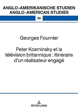 E-Book (epub) Peter Kosminsky et la télévision britannique : itinéraire dun réalisateur engagé von Georges Fournier