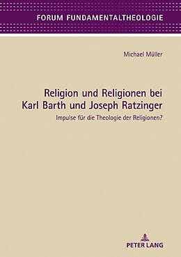 Fester Einband Religion und Religionen bei Karl Barth und Joseph Ratzinger von Michael Müller