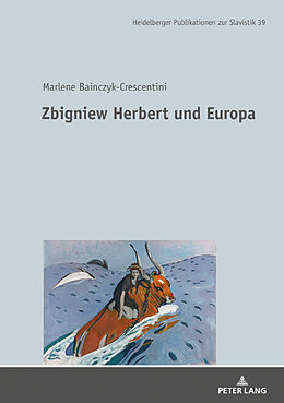 Fester Einband Zbigniew Herbert und Europa von Marlene Bainczyk-Crescentini