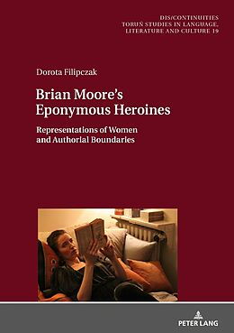 Fester Einband Brian Moore s Eponymous Heroines von Dorota Filipczak