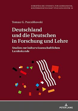 Fester Einband Deutschland und die Deutschen in Forschung und Lehre von Tomasz G. Pszczókowski