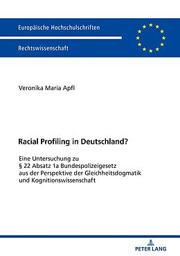 Kartonierter Einband Racial Profiling in Deutschland? von Veronika Maria Apfl
