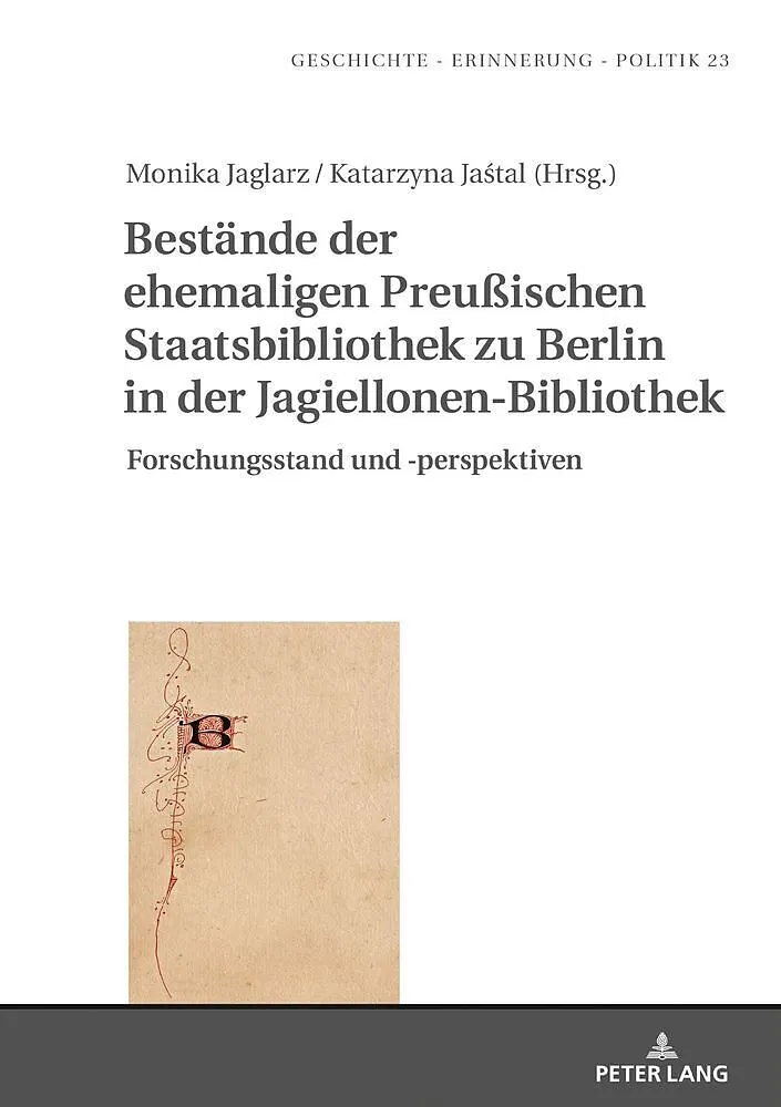 Bestände der ehemaligen Preußischen Staatsbibliothek zu Berlin in der Jagiellonen-Bibliothek