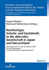 E-Book (epub) Nachhaltiges Arbeits- und Sozialrecht in der alternden Gesellschaft in Japan und Deutschland von 