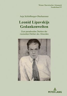 Fester Einband Leonid Lipavskijs Gedankenwelten von Anja Schloßberger-Oberhammer
