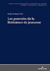 Fester Einband Les pouvoirs de la littérature de jeunesse von 