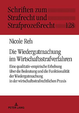 E-Book (epub) Die Wiedergutmachung im Wirtschaftsstrafverfahren von Nicole Reh