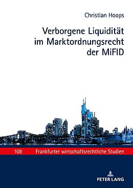 Fester Einband Verborgene Liquidität im Marktordnungsrecht der MiFID von Christian Hoops