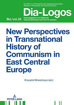 Fester Einband New Perspectives in Transnational History of Communism in East Central Europe von 