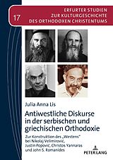 E-Book (epub) Antiwestliche Diskurse in der serbischen und griechischen Orthodoxie von Julia Anna Lis