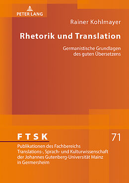 Fester Einband Rhetorik und Translation von Rainer Kohlmayer