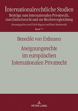 Fester Einband Aneignungsrechte im europäischen Internationalen Privatrecht von Benedikt von Erdmann