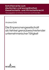 E-Book (epub) Die Einpersonengesellschaft als Vehikel grenzüberschreitender unternehmerischer Tätigkeit von Andrea Götz