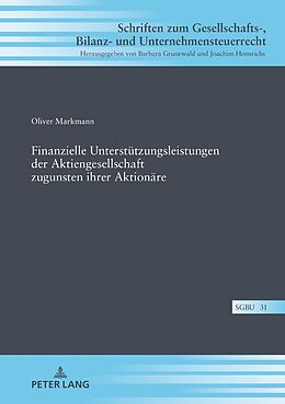 Fester Einband Finanzielle Unterstützungsleistungen der Aktiengesellschaft zugunsten ihrer Aktionäre von Oliver Markmann