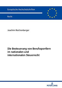 Kartonierter Einband Die Besteuerung von Berufssportlern im nationalen und internationalen Steuerrecht von Joachim Reichenberger
