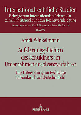 Fester Einband Aufklärungspflichten des Schuldners im Unternehmensinsolvenzverfahren von Arndt Winkelmann