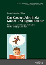 E-Book (epub) Das Konzept «Pferd» in der Kinder- und Jugendliteratur von Hannah Caroline Willing