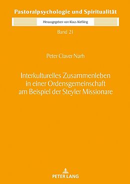 Fester Einband Interkulturelles Zusammenleben in einer Ordensgemeinschaft am Beispiel der Steyler Missionare von Peter Claver Narh