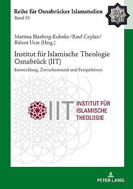 Fester Einband Institut für Islamische Theologie Osnabrück - Entwicklung, Zwischenstand und Perspektiven von 