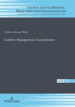 Fester Einband Liability Management Transaktionen von Matthias Sebastian Weber