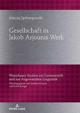 Fester Einband Gesellschaftbild in Jakob Arjounis Werk von Maciej Jdrzejewski