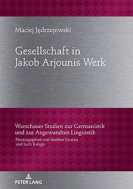 E-Book (epub) Gesellschaftbild in Jakob Arjounis Werk von Maciej Jedrzejewski