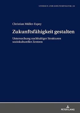 Fester Einband Zukunftsfähigkeit gestalten von Christian Müller-Espey