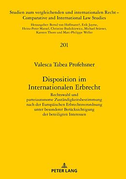 E-Book (epub) Disposition im Internationalen Erbrecht von Valesca Tabea Profehsner