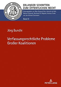 Fester Einband Verfassungsrechtliche Probleme Großer Koalitionen von Jörg Bundle