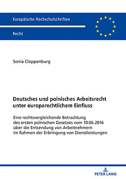 Kartonierter Einband Deutsches und polnisches Arbeitsrecht unter europarechtlichem Einfluss von Sonia Cloppenburg