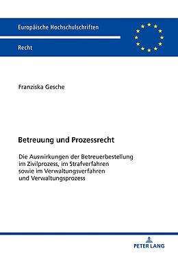 E-Book (epub) Betreuung und Prozessrecht von Franziska Gesche