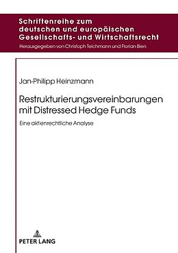 Fester Einband Restrukturierungsvereinbarungen mit Distressed Hedge Funds von Jan-Philipp Heinzmann