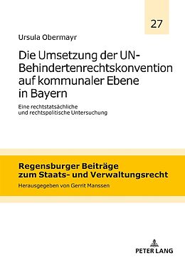 Fester Einband Die Umsetzung der UN-Behindertenrechtskonvention auf kommunaler Ebene in Bayern von Ursula Obermayr