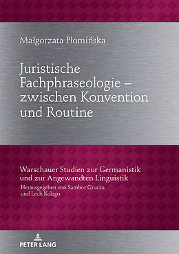 Fester Einband Juristische Fachphraseologie  zwischen Konvention und Routine von Magorzata Pomiska