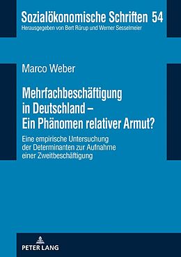 Fester Einband Mehrfachbeschäftigung in Deutschland - Ein Phänomen relativer Armut? von Marco Weber