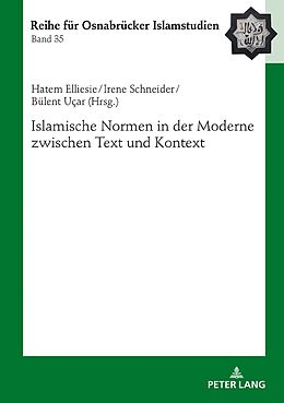 Fester Einband Islamische Normen in der Moderne zwischen Text und Kontext von 