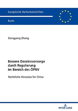 Kartonierter Einband Bessere Daseinsvorsorge durch Regulierung im Bereich des ÖPNV von Dongyang Zhang
